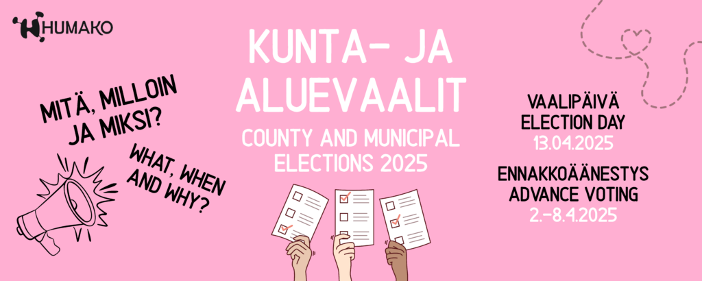 FIN: Pinkki tausta, tekstit "Kunta- ja aluevaalit 2025 - Mitä, milloin ja miksi? Vieressä kuva megafonista. Vaalipäivä 13.04.2025, ennakkoäänestys 2.-8.4.2025. ENG: Pink background. County and municipal elections 2025. What, when and why? Picture of a megaphone. Election day 13.4.2025, advance voting 2.-8.4.2025.